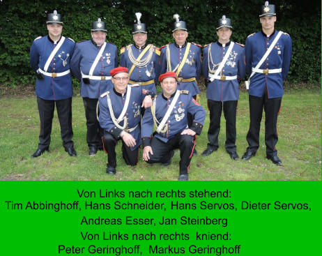 Hans Servos,  Jan Steinberg Von Links nach rechts stehend: Tim Abbinghoff, Hans Schneider,  Dieter Servos,  Andreas Esser,  Von Links nach rechts  kniend: Peter Geringhoff,  Markus Geringhoff